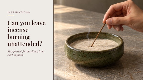 INCENZO Inspirations — Can you leave incense burning unattended. Editorial scene: safety attended.